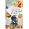 Üç Tarz-ı Siyaset