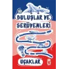 Uçaklar - Buluşlar ve Serüvenleri