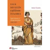 Ulus Devletin Eşiğinde İstanbul İşgal, Direniş Ve Siyasal Mücadele 1918-1923