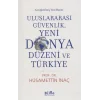 Uluslararası Güvenlik, Yeni Dünya Düzeni ve Türkiye