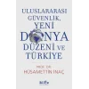 Uluslararası Güvenlik, Yeni Dünya Düzeni ve Türkiye