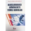 Uluslararası  Güvenlikte Temel Konular