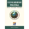 Uluslararası Politika İlkeler, Kavramlar, Kurumlar