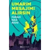 Umarım Mesajımı Alırsın