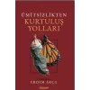 Ümitsizlikten Kurtuluş Yolları