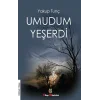 Umudum Yeşerdi