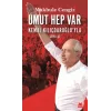 Umut Hep Var