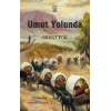 Umut Yolunda