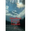 Umutların Bittiği Yolculuk
