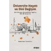 Üniversite Hayatı ve Dini Değişim - Din Psikolojisi Perspektifiyle Yapılmış Nitel Bir Araştırma