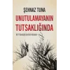 Unutulamayanın Tutsaklığında