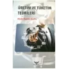 Üretim ve Tüketim Teorileri