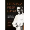 Ustalıkla Pişer Hayat