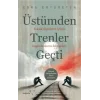 Üstümden Trenler Geçti