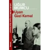 Uyan Gazi Kemal