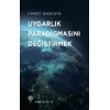 Uygarlık Paradigmasını Değiştirmek