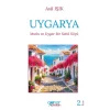 Uygarya “Mutlu ve Uygar Bir Sahil Köyü”