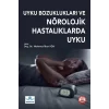 Uyku Bozuklukları ve Nörolojik Hastalarda Uyku