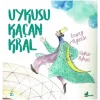 Uykusu Kaçan Kral