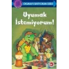 Uyumak İstemiyorum