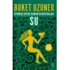 Uyumsuz Defne Kamanın Maceraları - Su