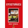 Uyuşturucu - İnsanlığın Kadim Sorunu