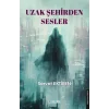 Uzak Şehirden Sesler