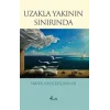 Uzakla Yakının Sınırında