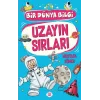 Uzayın Sırları – Bir Dünya Bilgi