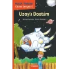 Uzaylı Dostum - Küçük Yıldızlar Okuma Seviyesi 2