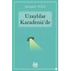 Uzaylılar Karadenizde