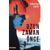 Uzun Zaman Önce