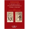 V. Muradın Oğlu Selahaddin Efendinin Evrak ve Yazıları 1. Cilt (Ciltli)