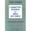 Vahidettin, M. Kemal ve Milli Mücadele