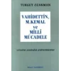 Vahidettin, M. Kemal ve Milli Mücadele