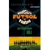 Vahşiler Futbol Takımı 4 - Dört Kişiye Bedel Juli