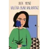 Valeria Bunu Anlayamaz
