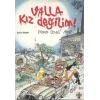 Valla Kız Değilim! (Üçleme)