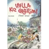 Valla Kız Değilim! (Üçleme)