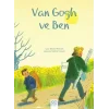 Van Gogh ve Ben