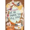 Var mı Pamuk’tan Yaramazı? - Matrak Masallar