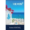 Var mısın?
