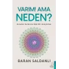 Varım! Ama Neden?