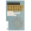 Varlık Nedir?