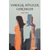 Varoluş, Kitleler, Gerçekler