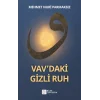 Vav’daki Gizli Ruh