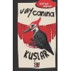 Vay Canına Kuşlar (Ciltli)