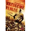 Vazgeçmeyenler - Bir Çanakkale Kitabı