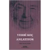 Vehbi Koç Anlatıyor