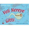 Veli Nereye Gitti